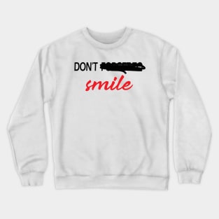 Don't Smile - Joker Crewneck Sweatshirt